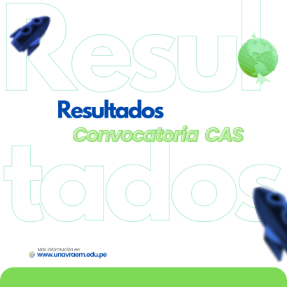 Resultados de Evaluación Curricular – Convocatoria CAS UNAVRAEM